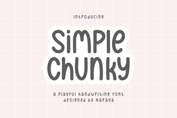 Simple Chunky: The Playful Handwriting Font for Modern Creators