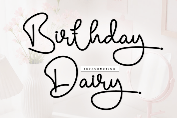 Why Birthday Dairy is the Script Font Your Brand Needs